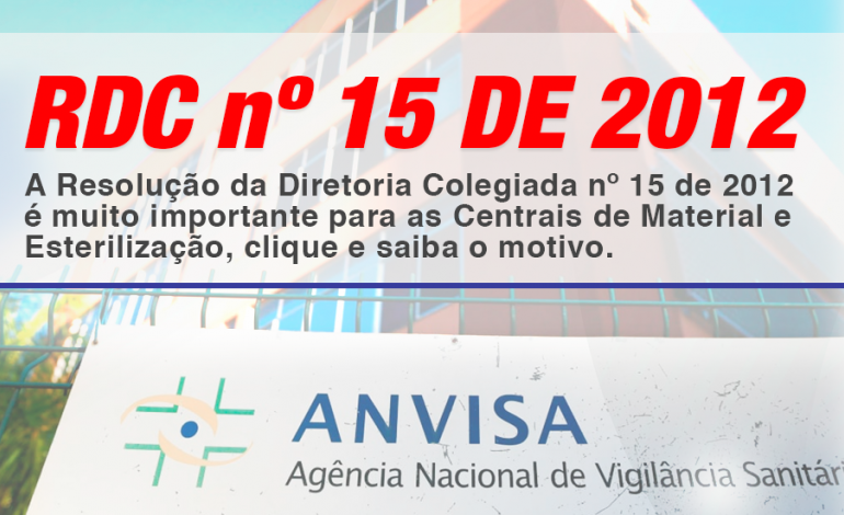 O que é a RDC nº15 de 2012?